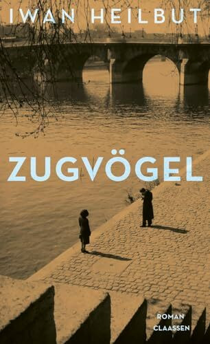 Zugvögel: Roman | Die größte literarische Wiederentdeckung des Jahres!