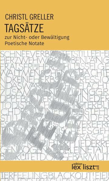 TAGSÄTZE zur Nicht- oder Bewältigung: Poetische Notate