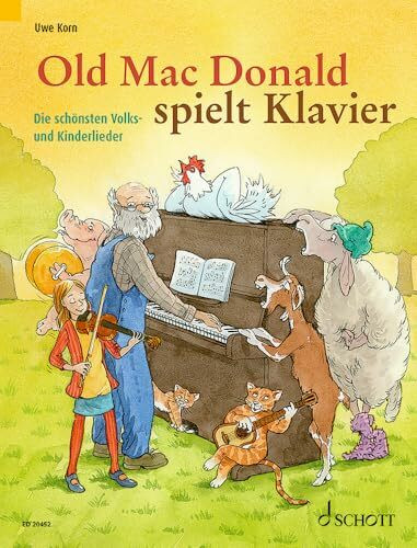 Old Mac Donald spielt Klavier: Die schönsten Volks- und Kinderlieder. Klavier. Spielbuch.