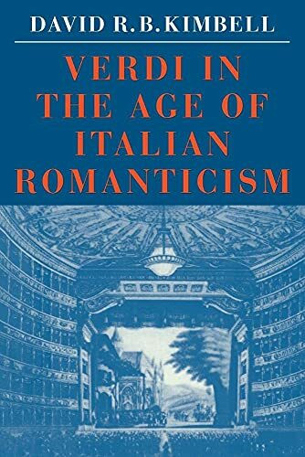 Verdi in the Age of Italian Romanticism (Cambridge Paperback Library)