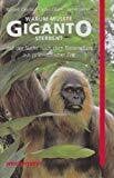 Warum mußte Giganto sterben? Auf der Suche nach dem Riesenaffen aus prähistorischer Zeit