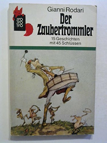 Der Zaubertrommler. 15 Geschichten mit 45 Schlüssen.