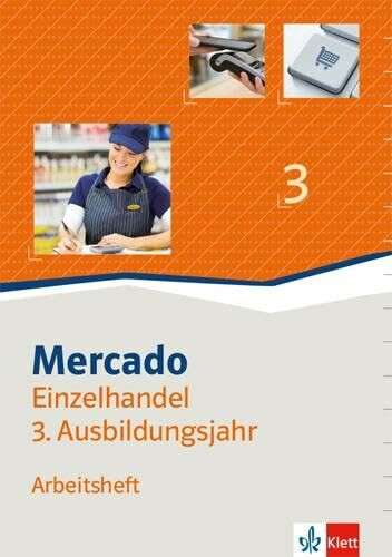 Mercado Verkauf/Einzelhandel 3: Arbeitsheft 3. Ausbildungsjahr