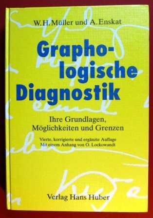Graphologische Diagnostik: Ihre Grundlagen, Möglichkeiten und Grenzen