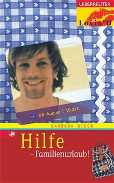 Hilfe - Familienurlaub! (Lovin' U)