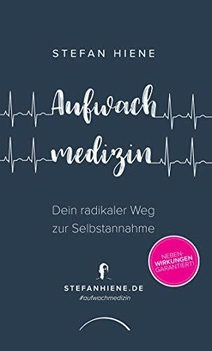 Aufwachmedizin: Dein radikaler Weg zur Selbstannahme