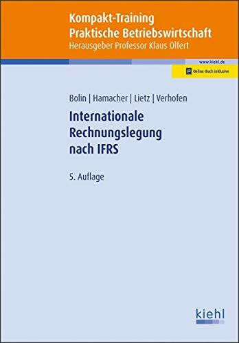 Kompakt-Training Internationale Rechnungslegung nach IFRS: Mit Online-Zugang (Kompakt-Training...