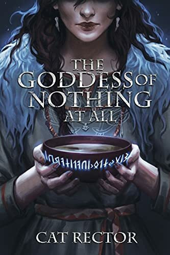 The Goddess of Nothing At All (Unwritten Runes, Band 1)