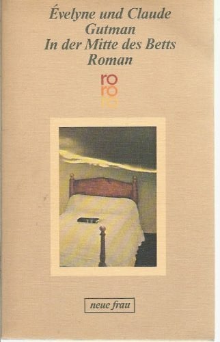 In der Mitte des Betts: Roman (rororo neue frau)