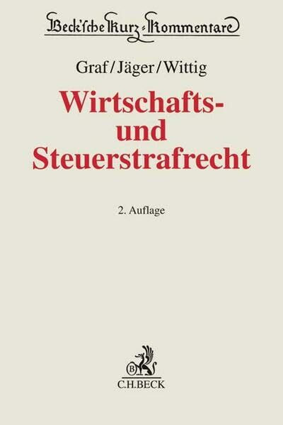 Wirtschafts- und Steuerstrafrecht (Beck'sche Kurz-Kommentare)