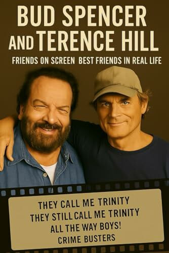 Bud Spencer and Terence Hill "Friendship on Screen and in Life"
