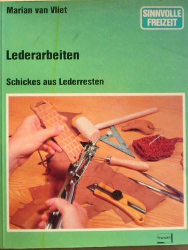Lederarbeiten. Schickes aus Lederresten