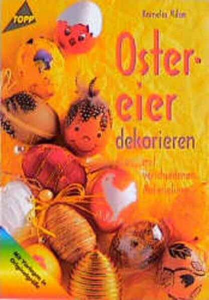 Ostereier dekorieren: Mit verschiedenen Materialien