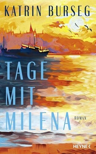 Tage mit Milena: Roman