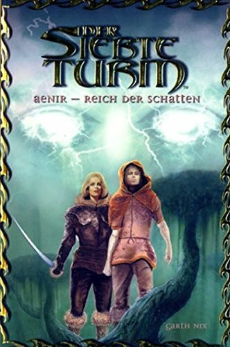 Der Siebte Turm, Band 3, Aenir-Reich der Schatten