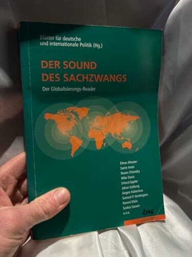Der Sound des Sachzwangs - Der Globalisierungs-Reader