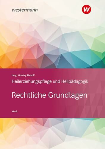 Rechtliche Grundlagen: Heilerziehungspflege und Heilpädagogik Schulbuch