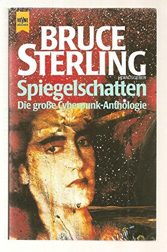 Spiegelschatten. Die große Cyberpunk- Anthologie.