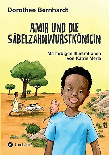 Amir und die Säbelzahnwurstkönigin