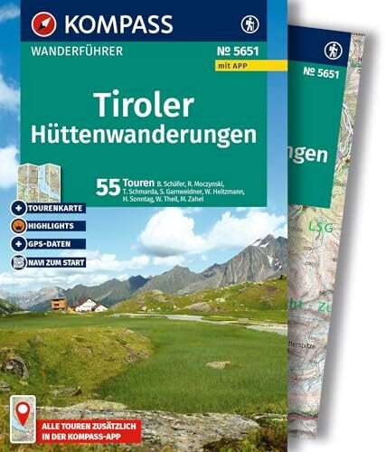 KOMPASS Wanderführer Tiroler Hüttenwanderungen, 55 Touren mit Extra-Tourenkarte: mit Touren und GPS-Daten in der KOMPASS-App
