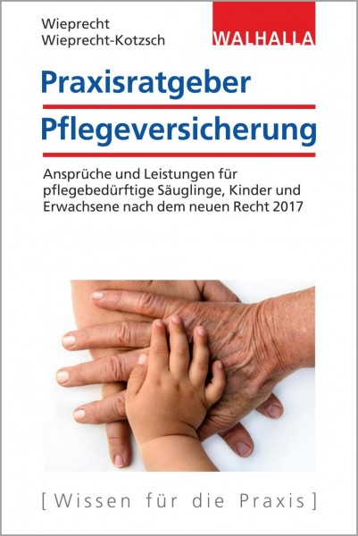 Praxisratgeber Pflegeversicherung