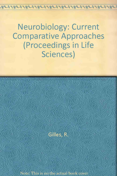 Neurobiology: Current Comparative Approaches (Proceedings in Life Sciences)