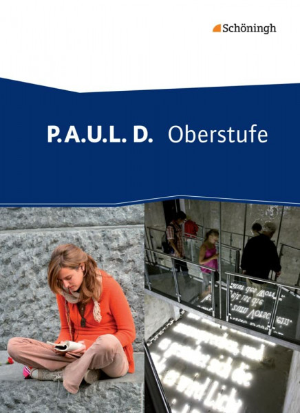 P.A.U.L. D. - Persönliches Arbeits- und Lesebuch Deutsch - Oberstufe: Schulbuch (gebundener Einband)