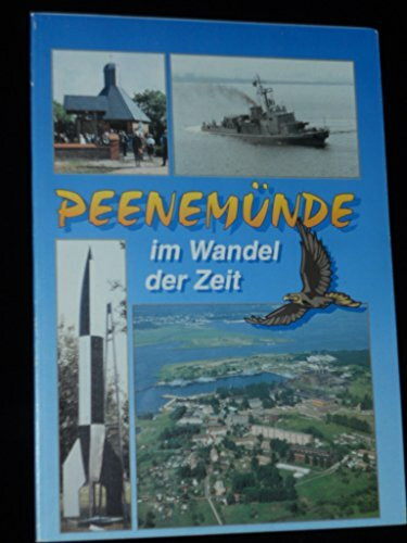 Peenemünde im Wandel der Zeit