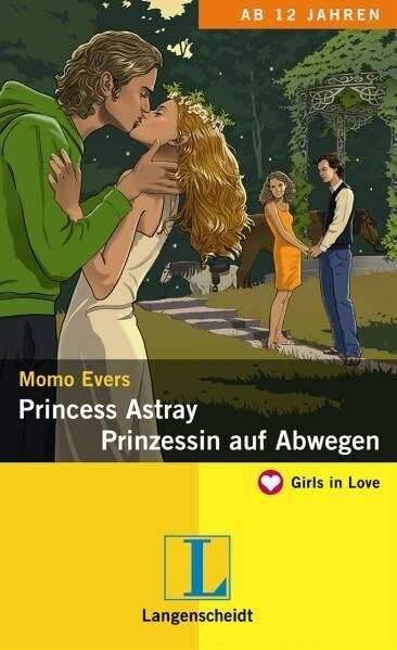Princess Astray - Prinzessin auf Abwegen (Girls in Love)