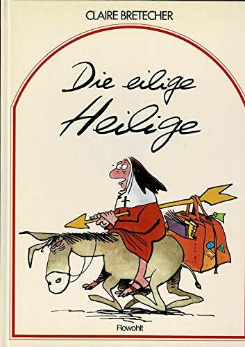 Die eilige Heilige