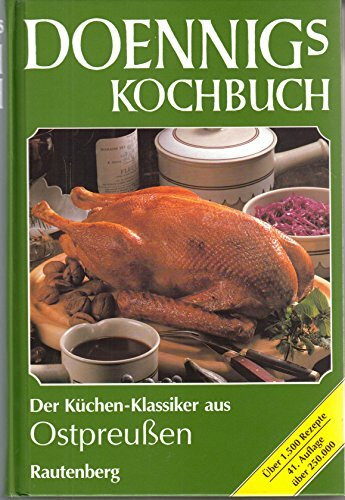 Doennigs Kochbuch. Das ostpreußische Familien- Kochbuch