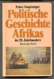 Politische Geschichte Afrikas im 20. Jahrhundert (Beck'sche Reihe)