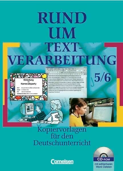 Rund um ... - Sekundarstufe I: Rund um Textverarbeitung: Kopiervorlagen 5./6. Schuljahr mit CD-ROM: Kopiervorlagen für den Deutschunterricht Rund um ... - Sekundarstufe I: Rund um Textverarbeitung: Kopiervorlagen 5./6. Schuljahr mit CD-ROM: Kopiervorlagen für den Deutschunterricht