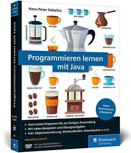 Programmieren lernen mit Java: Der leichte Einstieg für Programmieranfänger