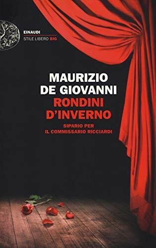 Rondini d'inverno. Sipario per il commissario Ricciardi (Einaudi. Stile libero big)