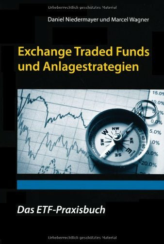 Exchange Traded Funds und Anlagestrategien - Das ETF-Praxisbuch (400 Seiten, Hardcover)