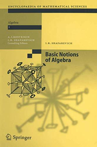 Encyclopaedia of mathematical sciences, vol.11: Algebra I. Basic notions of algebra