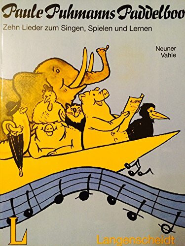 Songbook - Zehn Lieder Zum Singen, Spielen Und Lernen (Paule Puhmanns Paddelboot)