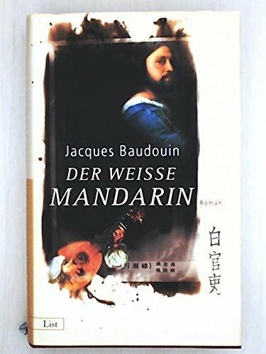 Der weisse Mandarin.