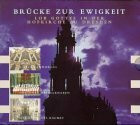Brücke zur Ewigkeit. Lob Gottes in der Hofkirche zu Dresden