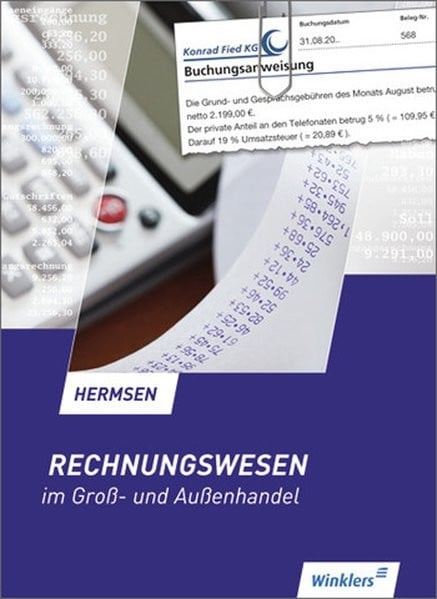 Rechnungswesen im Gross- und Aussenhandel: Rechnungswesen im Groß- und Außenhandel: Schülerbuch