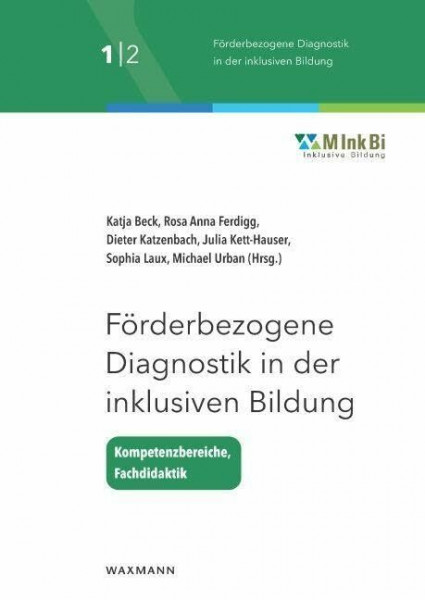 Förderbezogene Diagnostik in der inklusiven Bildung: Kompetenzbereiche – Fachdidaktik