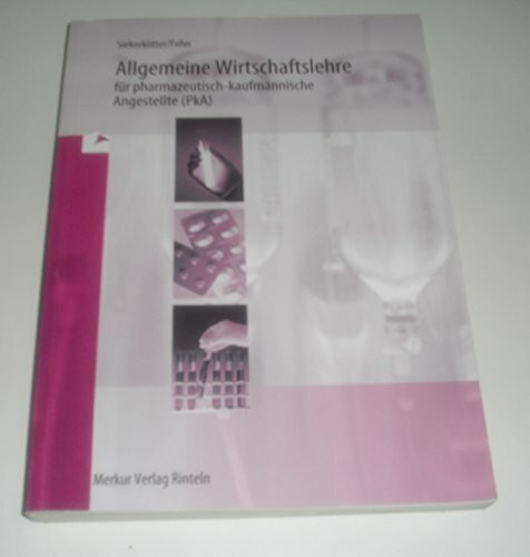 Allgemeine Wirtschaftslehre PKA