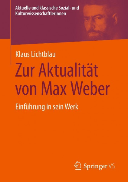 Zur Aktualität von Max Weber