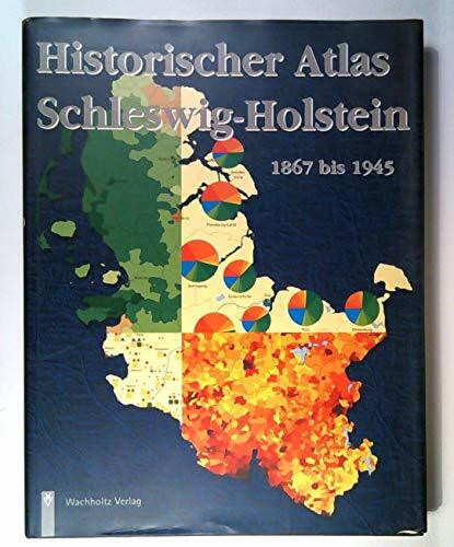 Historischer Atlas Schleswig-Holstein 1867-1945, Band 2