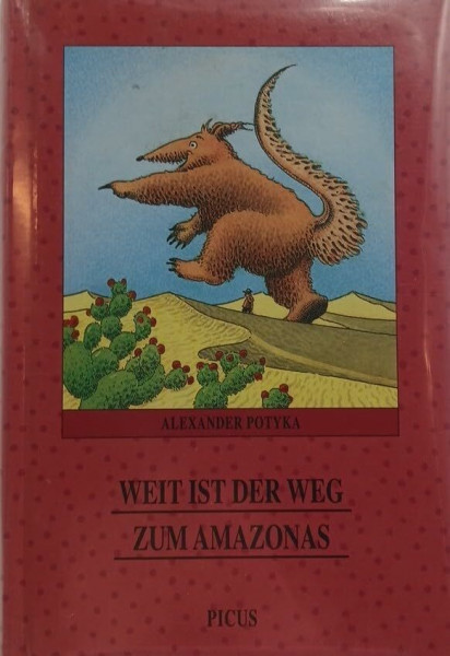 Weit ist der Weg zum Amazonas
