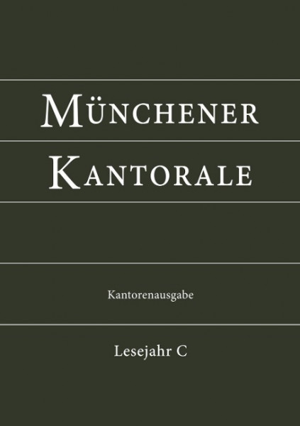 Münchener Kantorale: Lesejahr C. Kantorenausgabe