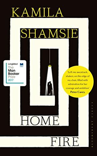 Home Fire: WINNER OF THE WOMEN'S PRIZE FOR FICTION 2018 (High/Low)