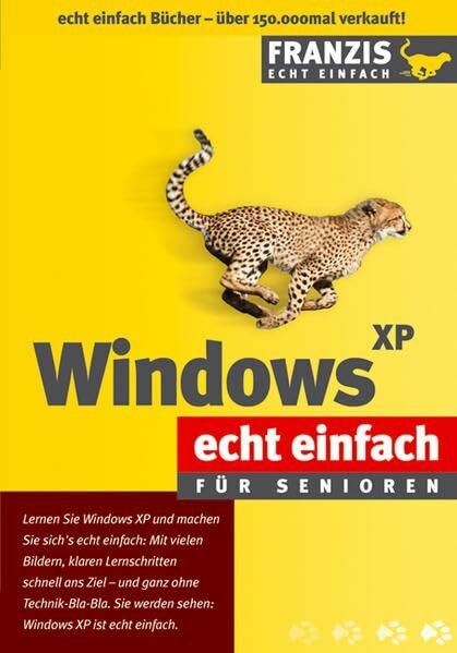 Windows XP: Echt einfach für Senioren