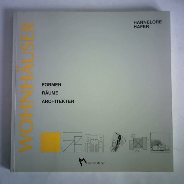 Wohnhäuser. Formen, Räume, Architekten